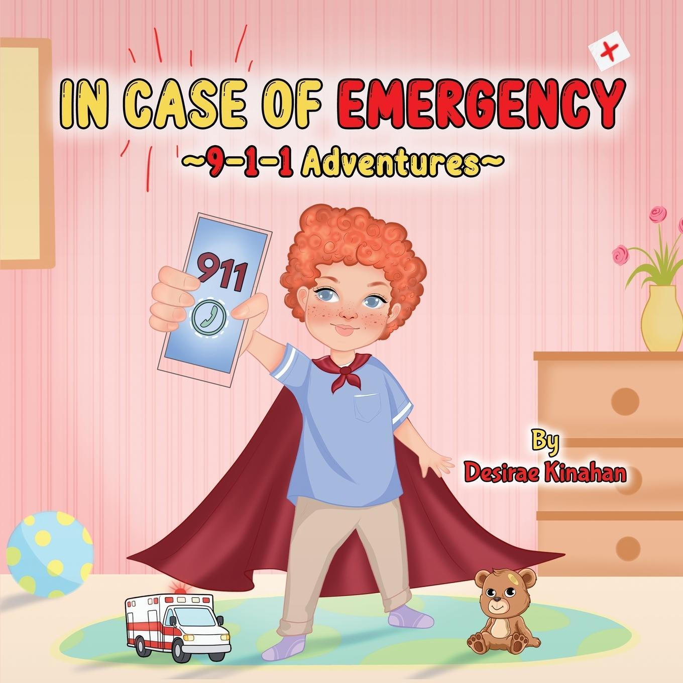 Cover: 9781915904805 | IN CASE OF EMERGENCY ~9-1-1 Adventures~ | Desirae Kinahan | Buch