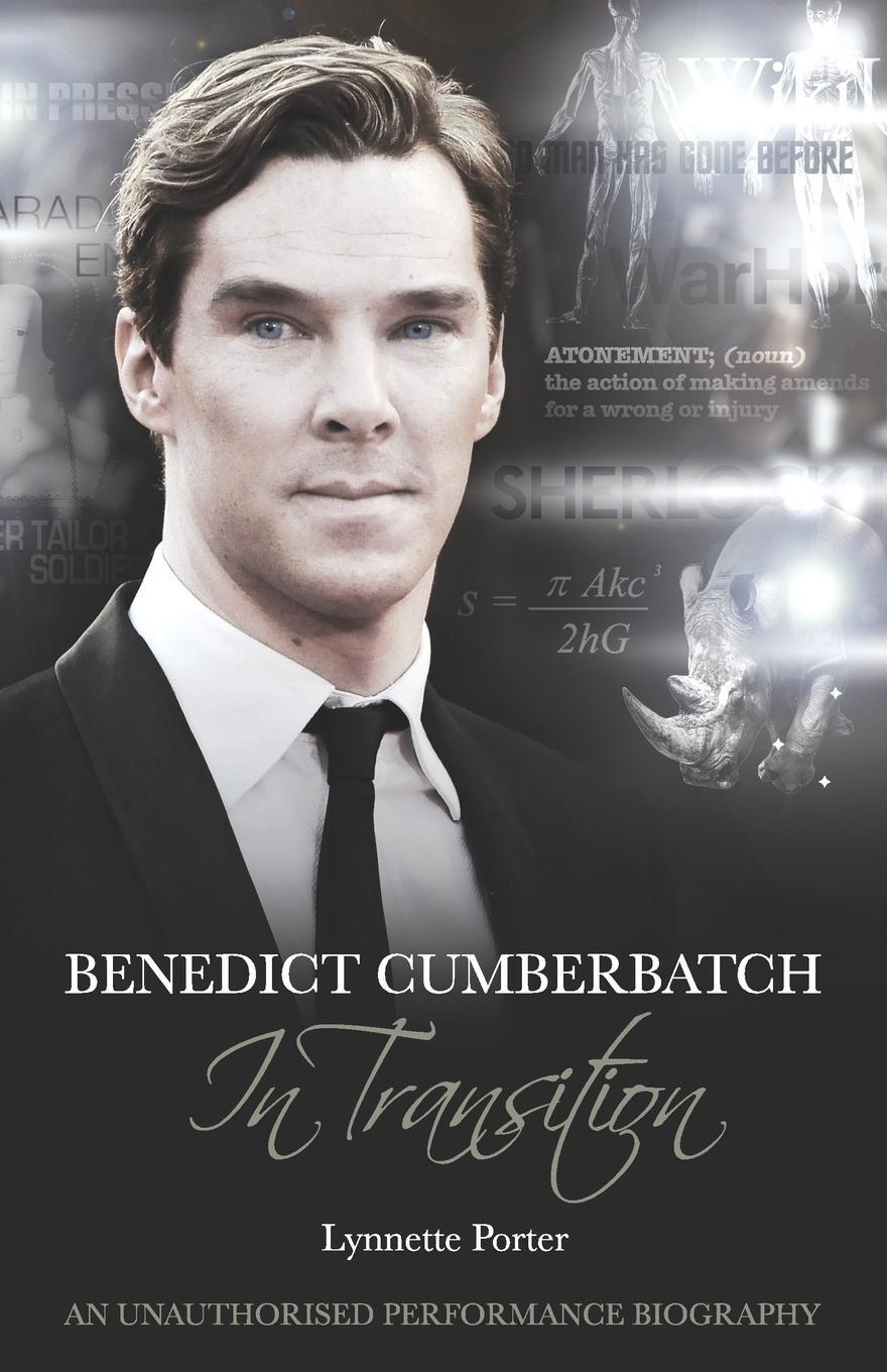 Cover: 9781780924366 | Benedict Cumberbatch, an Actor in Transition: An Unauthorised...