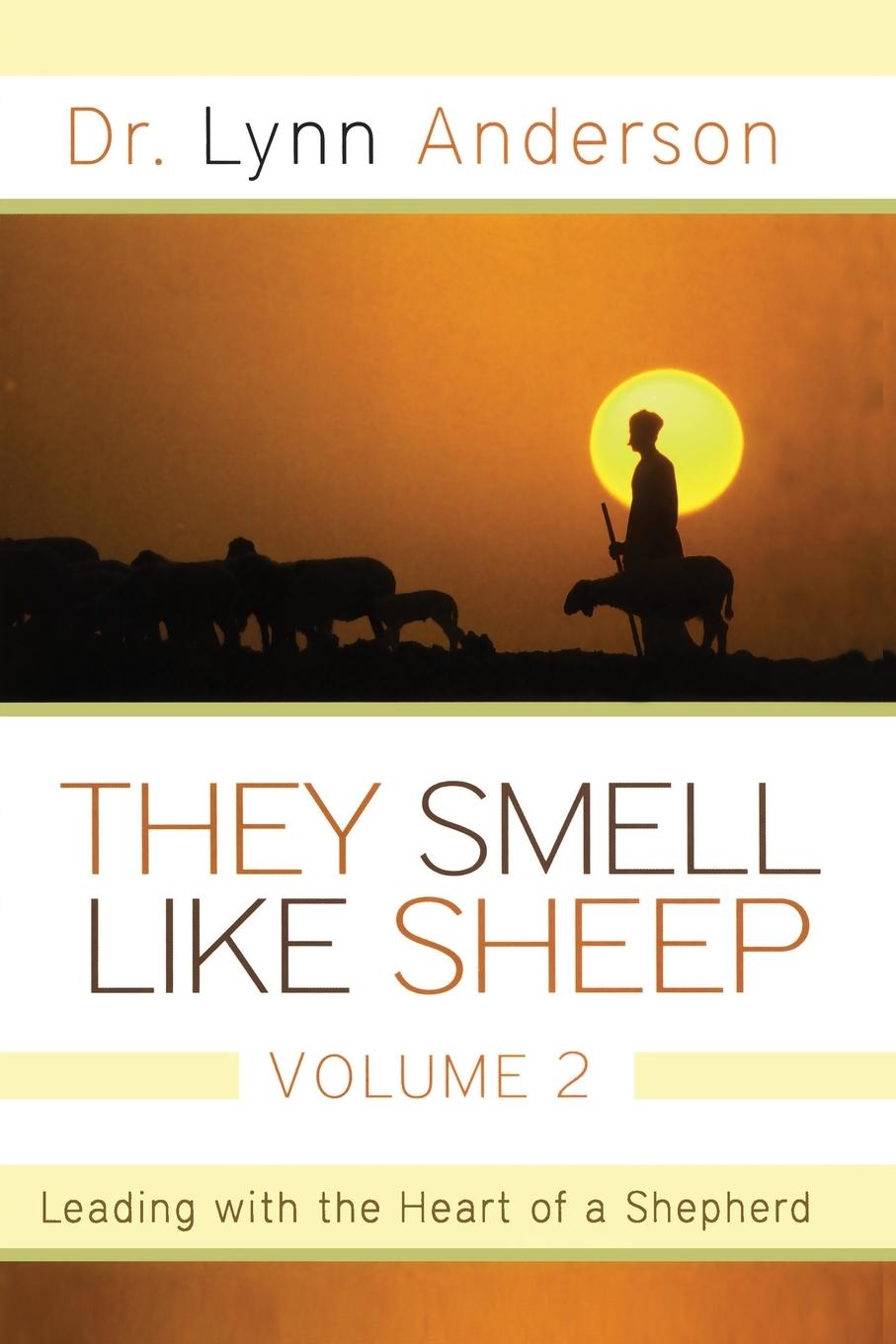 Cover: 9781451636314 | They Smell Like Sheep, Volume 2 | Leading with the Heart of a Shepherd