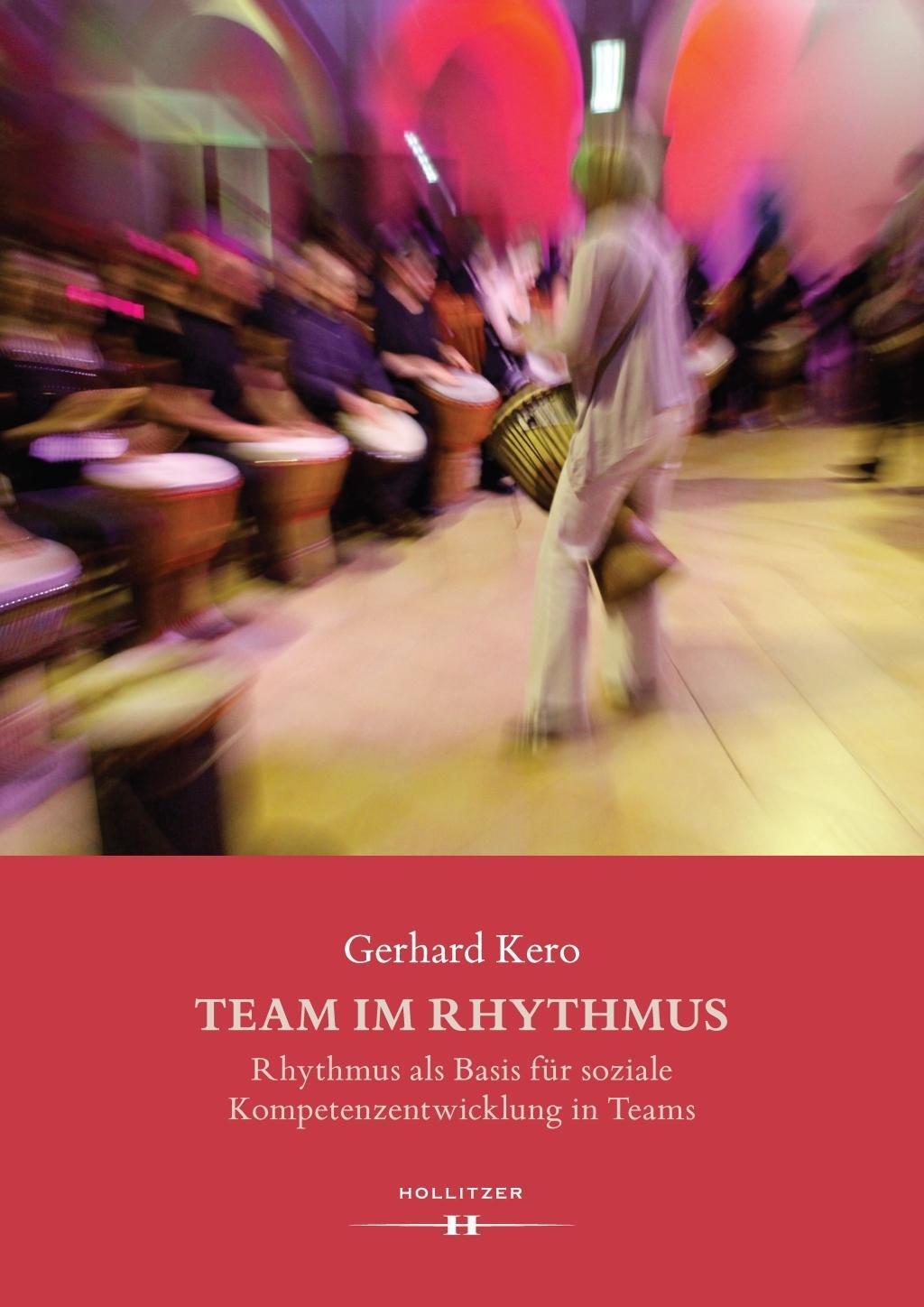 Cover: 9783990123331 | Team im Rhythmus | Gerhard Kero | Buch | 160 S. | Deutsch | 2016