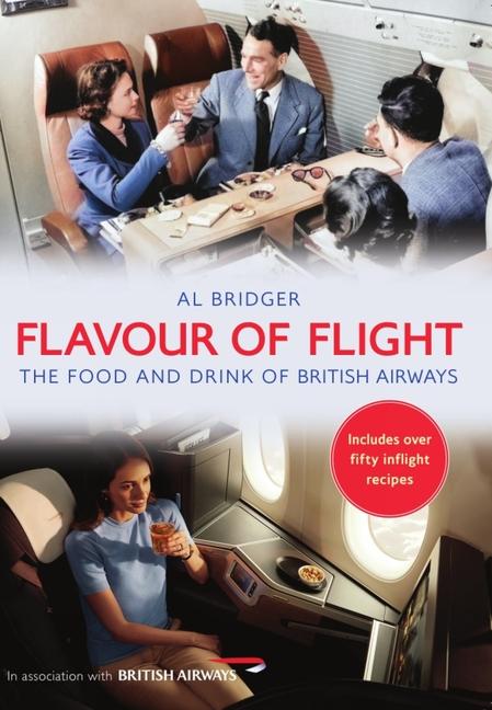 Cover: 9781398121775 | Flavour of Flight | The Food and Drink of British Airways | Al Bridger