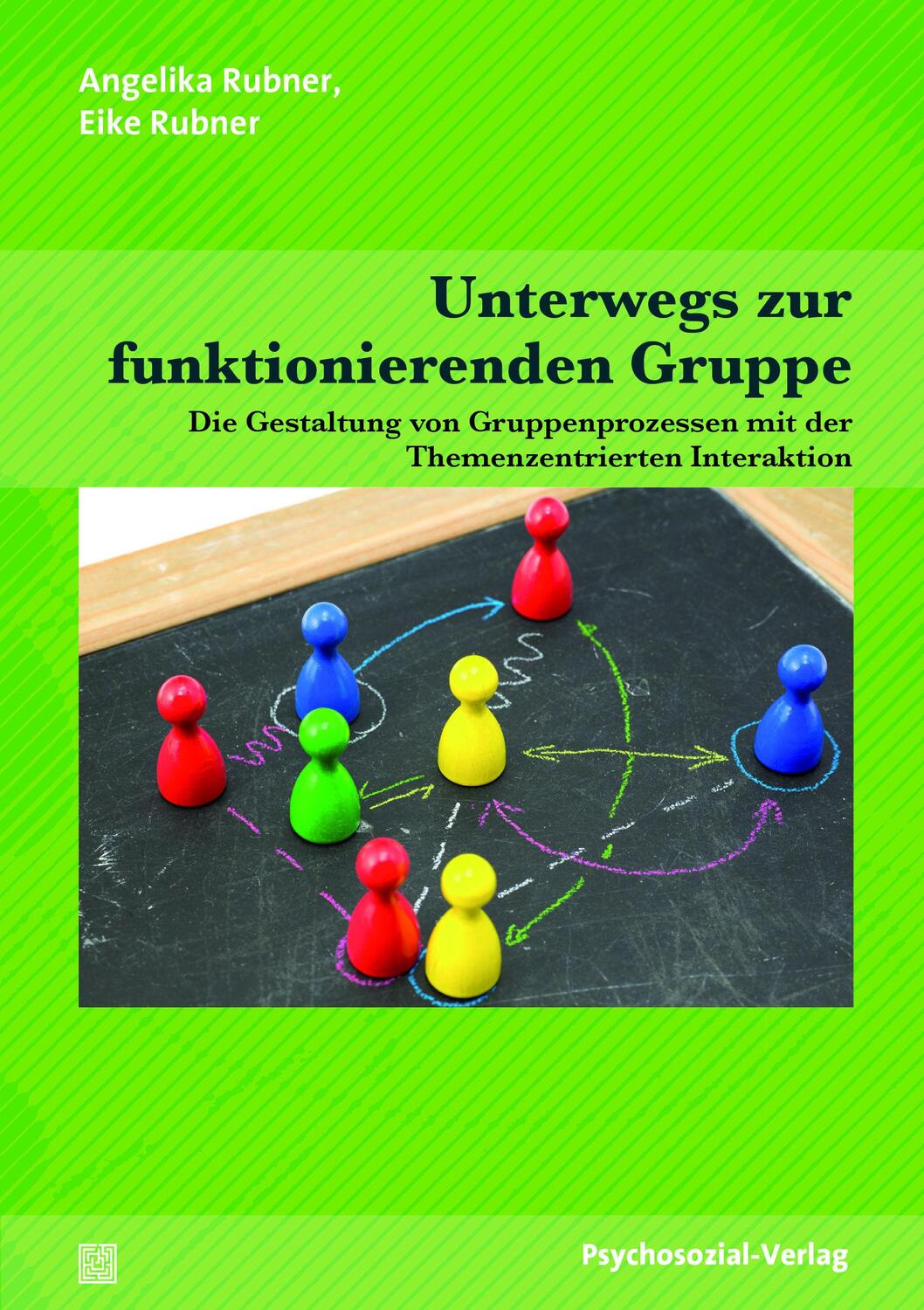 Cover: 9783837925791 | Unterwegs zur funktionierenden Gruppe | Angelika Rubner (u. a.) | Buch