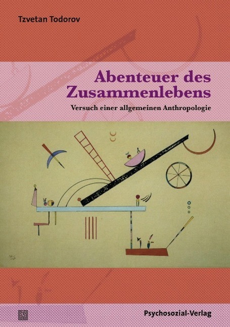 Cover: 9783837925258 | Abenteuer des Zusammenlebens | Tzvetan Todorov | Taschenbuch | 218 S.