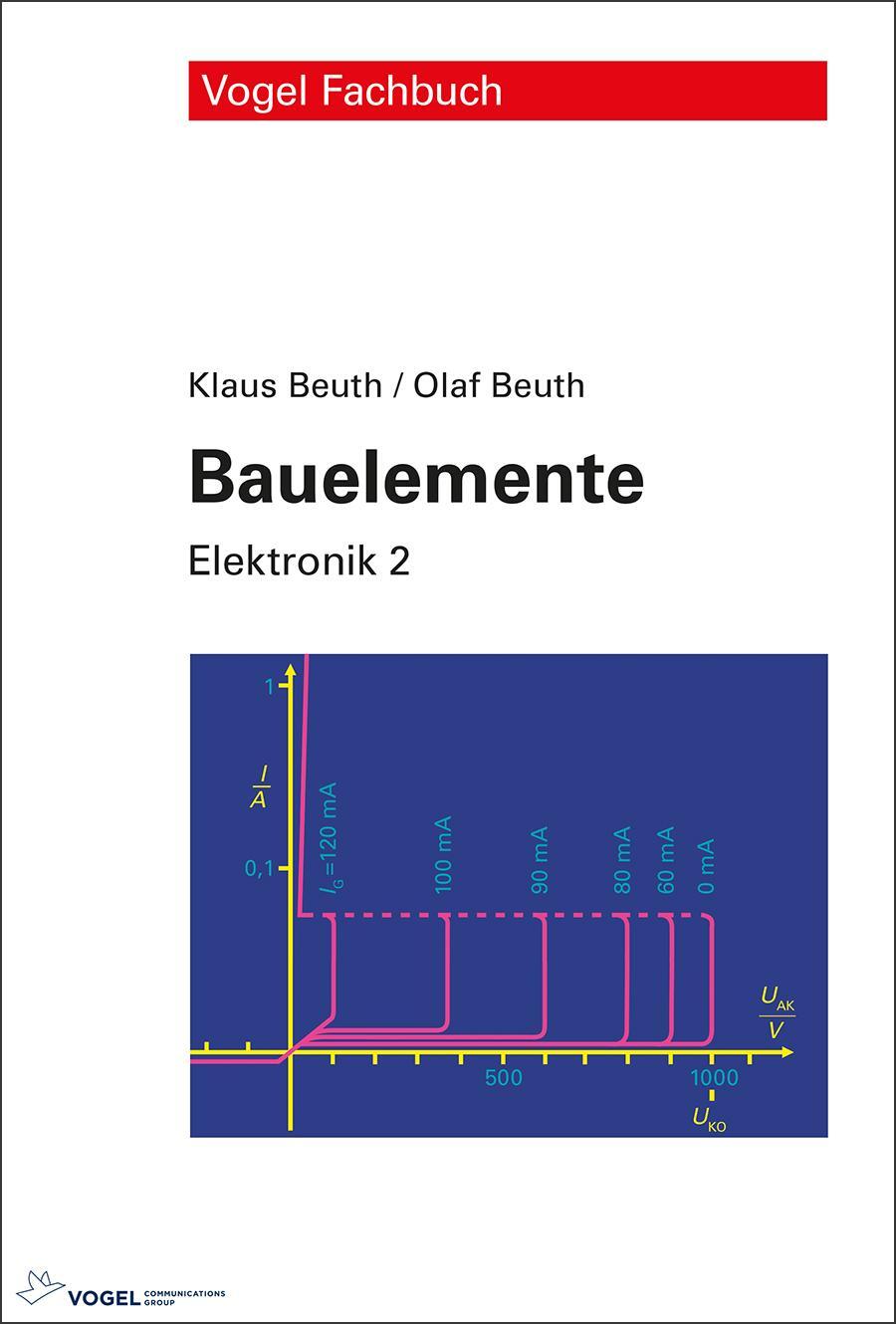 Cover: 9783834334992 | Bauelemente. Elektronik 2 | Klaus Beuth (u. a.) | Buch | Deutsch