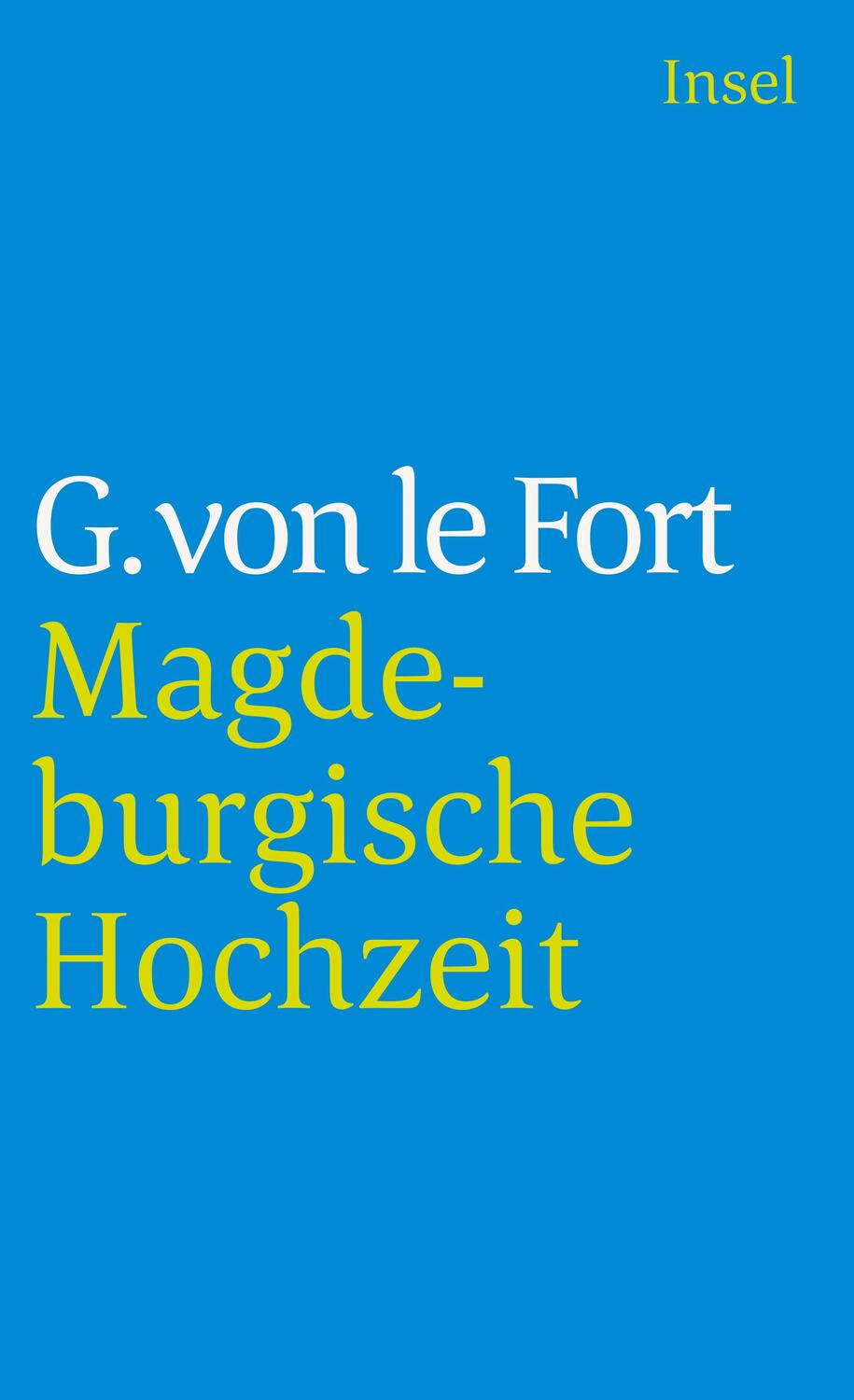 Cover: 9783458330844 | Die Magdeburgische Hochzeit | Gertrud von LeFort | Taschenbuch | 2008