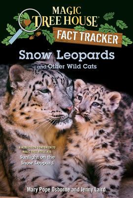 Cover: 9781984893260 | Snow Leopards and Other Wild Cats | Mary Pope Osborne (u. a.) | Buch