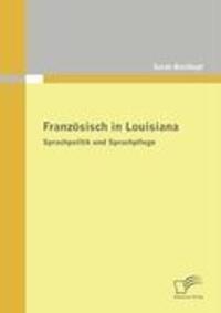 Cover: 9783836671514 | Französisch in Louisiana | Sprachpolitik und Sprachpflege | Breitkopf