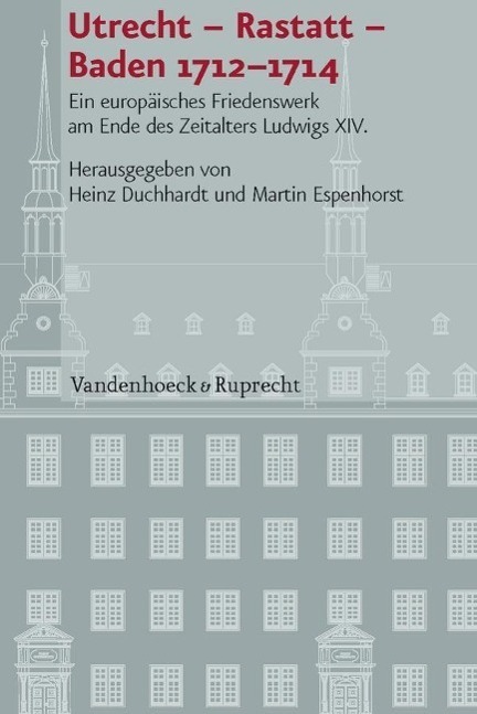 Cover: 9783525101254 | Utrecht - Rastatt - Baden, 1712-1714 | Buch | 422 S. | Deutsch | 2013