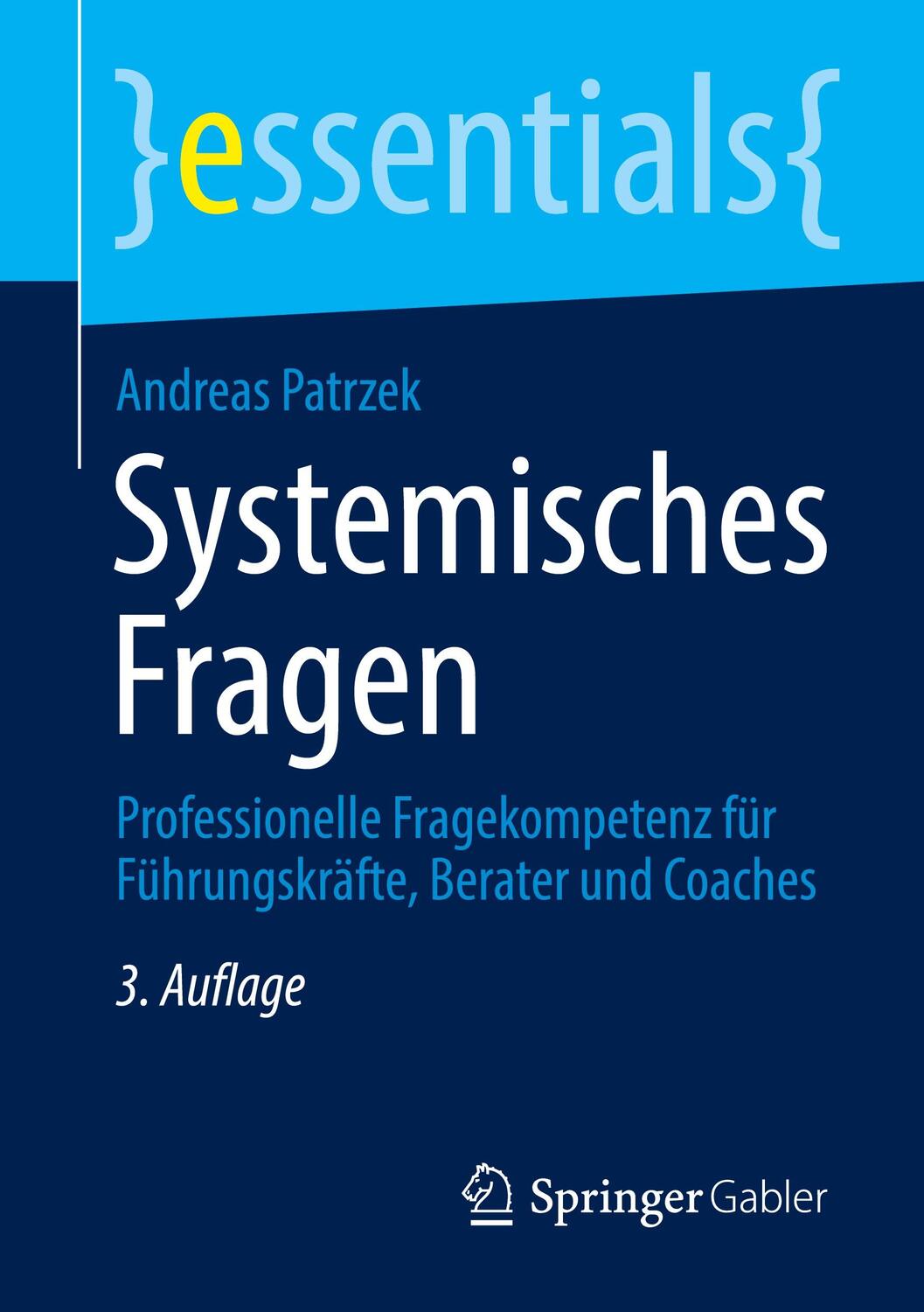 Cover: 9783658331474 | Systemisches Fragen | Andreas Patrzek | Taschenbuch | Springer Gabler