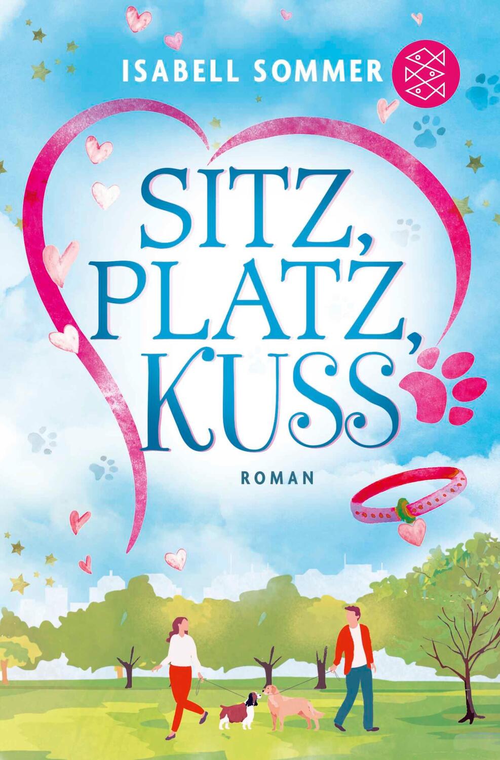 Cover: 9783596708079 | Sitz, Platz, Kuss | Isabell Sommer | Taschenbuch | Hundeglück-Reihe