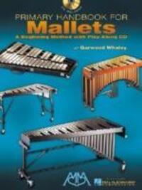 Cover: 9780634039249 | Primary Handbook for Mallets | Whaley, Whaley Garwood | Buch | 2002