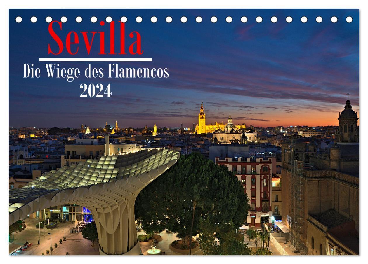 Cover: 9783675411883 | Sevilla - Die Wiege des Flamenco (Tischkalender 2024 DIN A5 quer),...