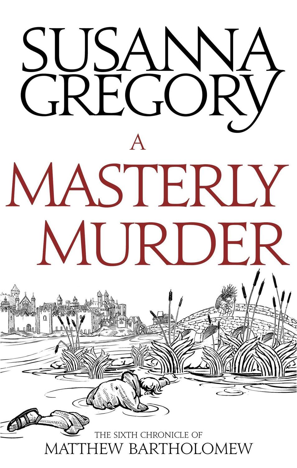 Cover: 9780751569407 | A Masterly Murder | The Sixth Chronicle of Matthew Bartholomew | Buch