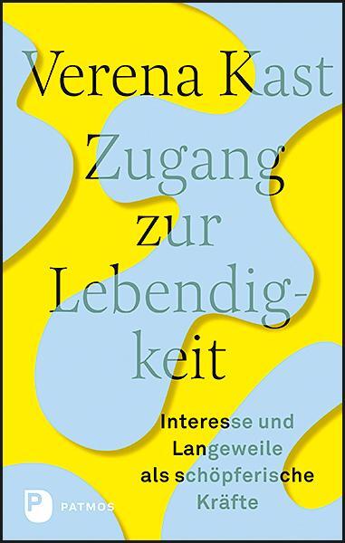 Cover: 9783843613088 | Zugang zur Lebendigkeit | Verena Kast | Buch | Deutsch | 2021