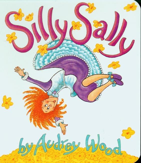 Cover: 9780152019907 | Silly Sally Board Book | Audrey Wood | Buch | Papp-Bilderbuch | 1999