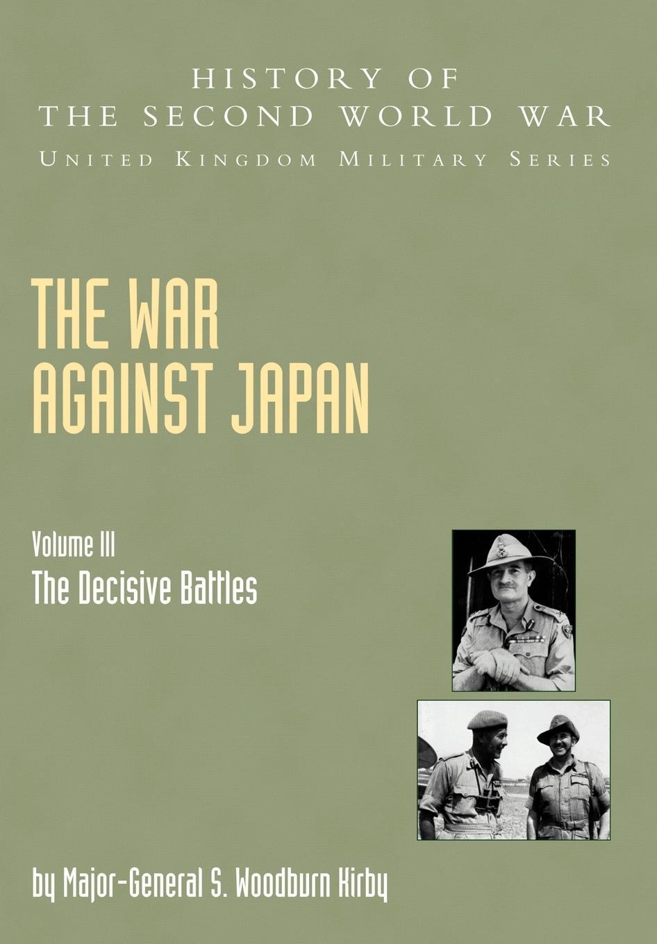 Cover: 9781845740627 | The War Against Japan | S. Woodburn Kirby | Taschenbuch | Paperback