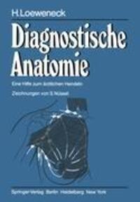 Cover: 9783540110781 | Diagnostische Anatomie | Eine Hilfe zum ärztlichen Handeln | Loeweneck
