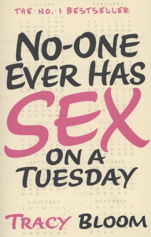 Cover: 9780099594758 | No-one Ever Has Sex on a Tuesday | Tracy Bloom | Taschenbuch | 2014