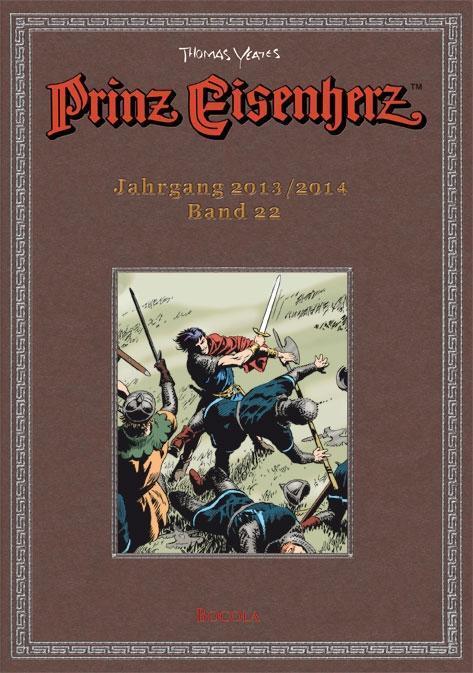 Cover: 9783946842521 | Prinz Eisenherz. Yeates-Jahre | Bd. 22: Jahrgang 2013/2014 | Buch