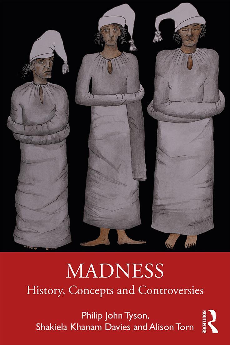 Cover: 9780415786607 | Madness | History, Concepts and Controversies | Philip Tyson (u. a.)