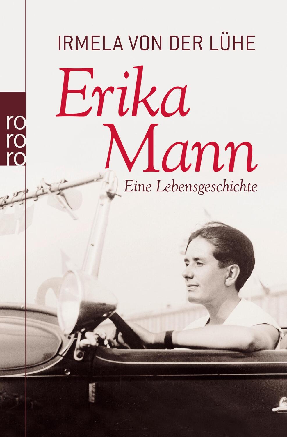 Cover: 9783499625350 | Erika Mann | Eine Lebensgeschichte | Irmela von der Lühe | Taschenbuch