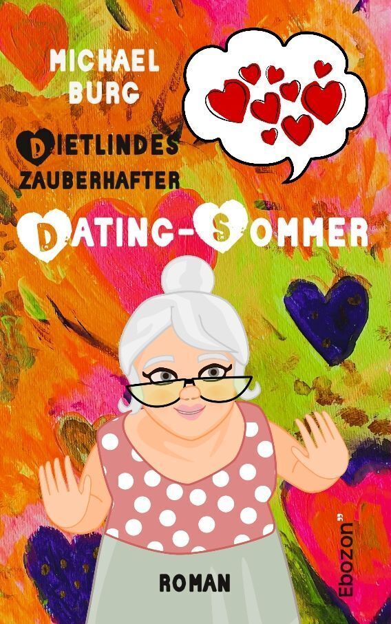 Cover: 9783959638302 | Dietlindes zauberhafter Dating-Sommer | Roman | Michael Burg | Buch