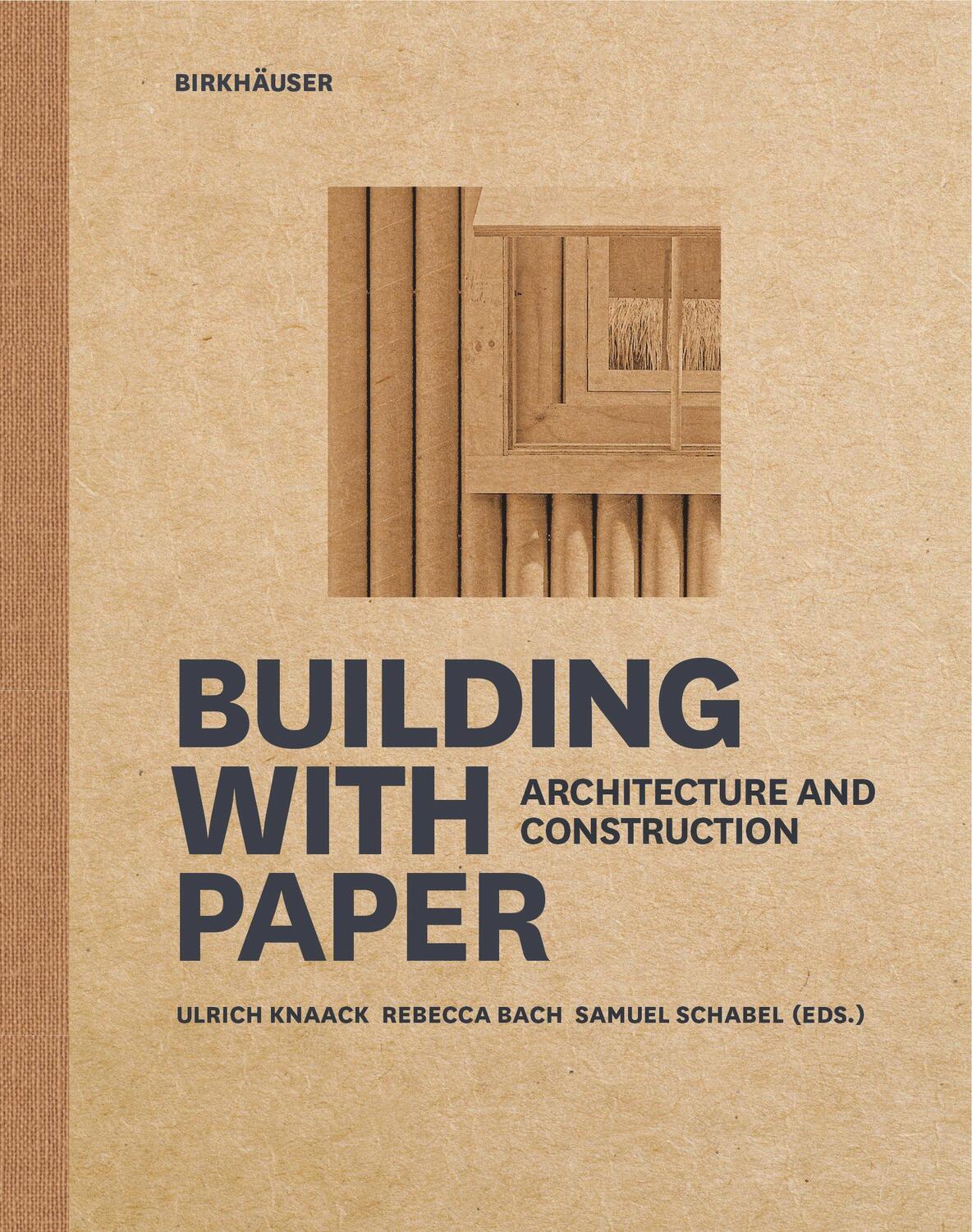 Cover: 9783035621532 | Building with Paper | Architecture and Construction | Knaack (u. a.)