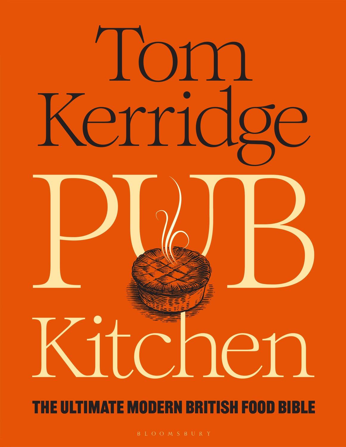 Cover: 9781472981653 | Pub Kitchen | The Ultimate Modern British Food Bible | Tom Kerridge