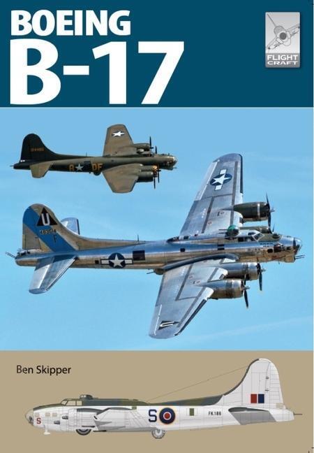 Cover: 9781399086462 | Flight Craft 27: The Boeing B-17 | Ben Skipper | Taschenbuch | 2023