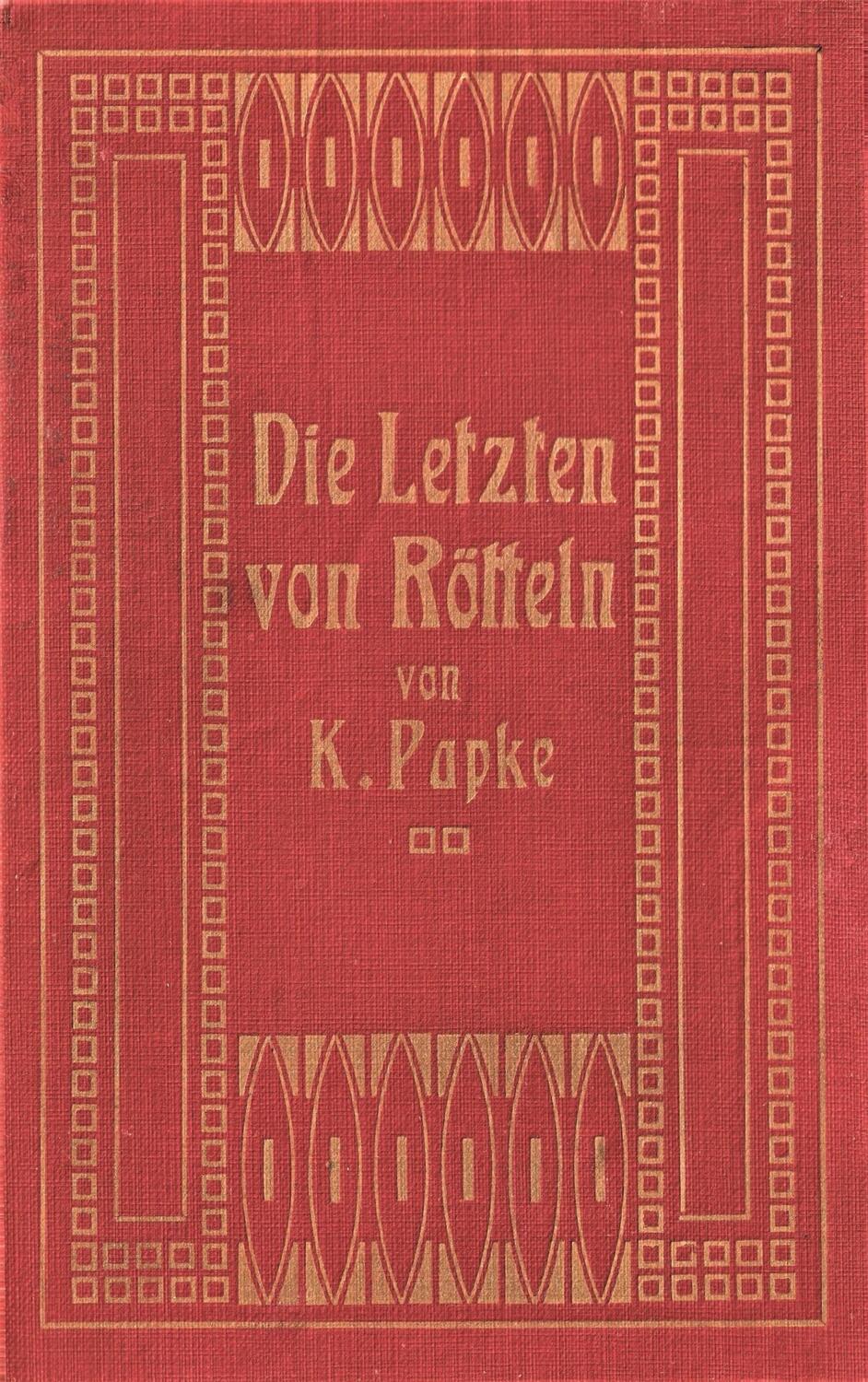 Cover: 9783756238293 | Die Letzten von Rötteln | Käthe Papke (u. a.) | Taschenbuch | Deutsch
