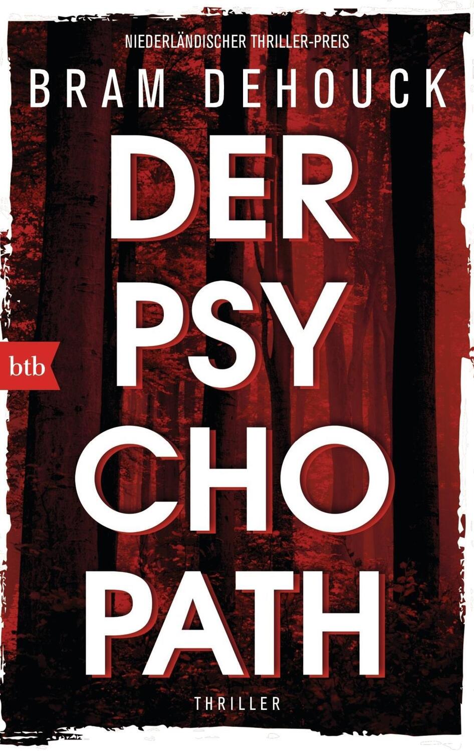 Cover: 9783442713301 | Der Psychopath | Thriller | Bram Dehouck | Taschenbuch | 224 S. | 2016