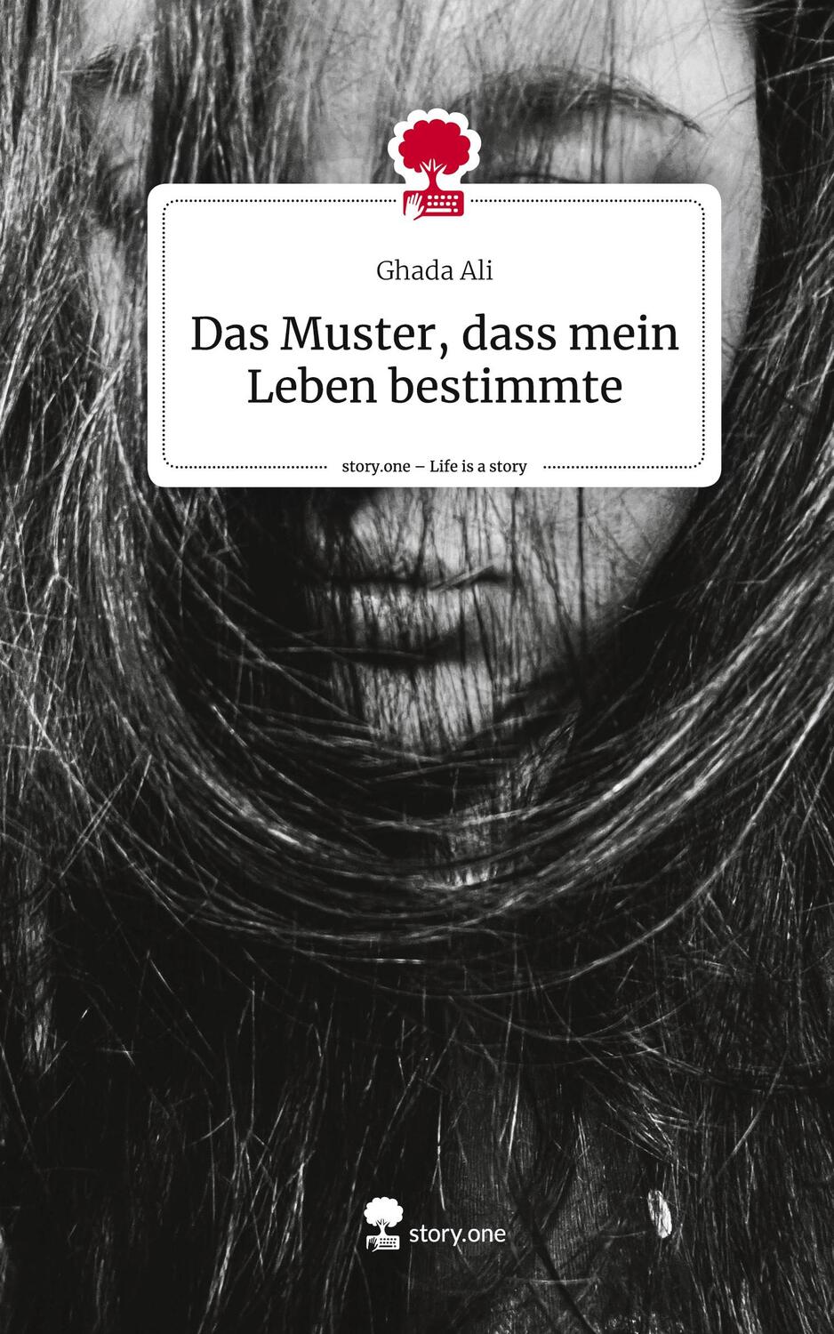 Cover: 9783711523785 | Das Muster, dass mein Leben bestimmte. Life is a Story - story.one