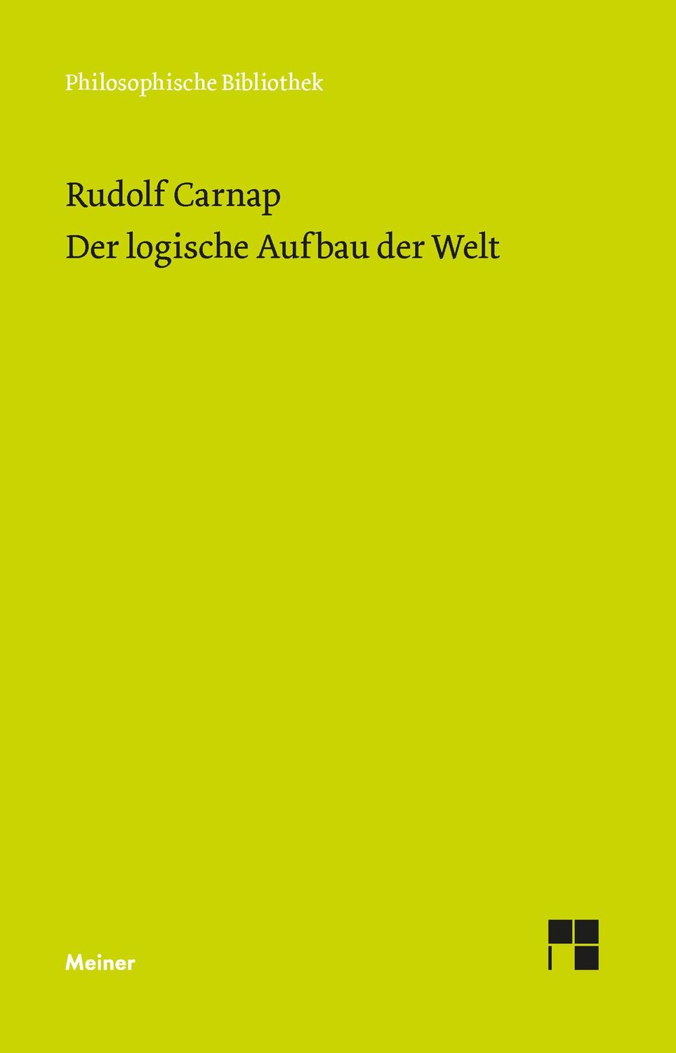 Cover: 9783787314645 | Der logische Aufbau der Welt | Rudolf Carnap | Taschenbuch | XXIV