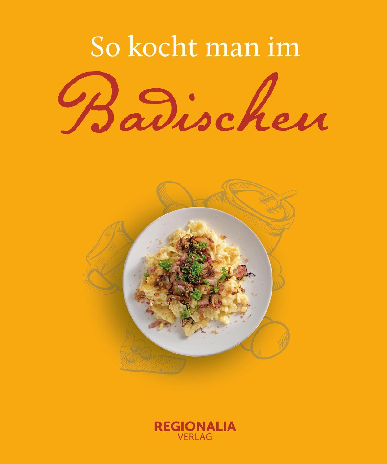 Cover: 9783955403980 | So kocht man im Badischen | Buch | 128 S. | Deutsch | 2023