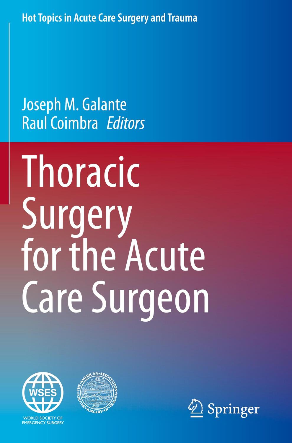 Cover: 9783030484958 | Thoracic Surgery for the Acute Care Surgeon | Raul Coimbra (u. a.) | x
