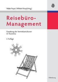 Cover: 9783486586183 | Reisebüro-Management | Gestaltung der Vertriebsstrukturen im Tourismus