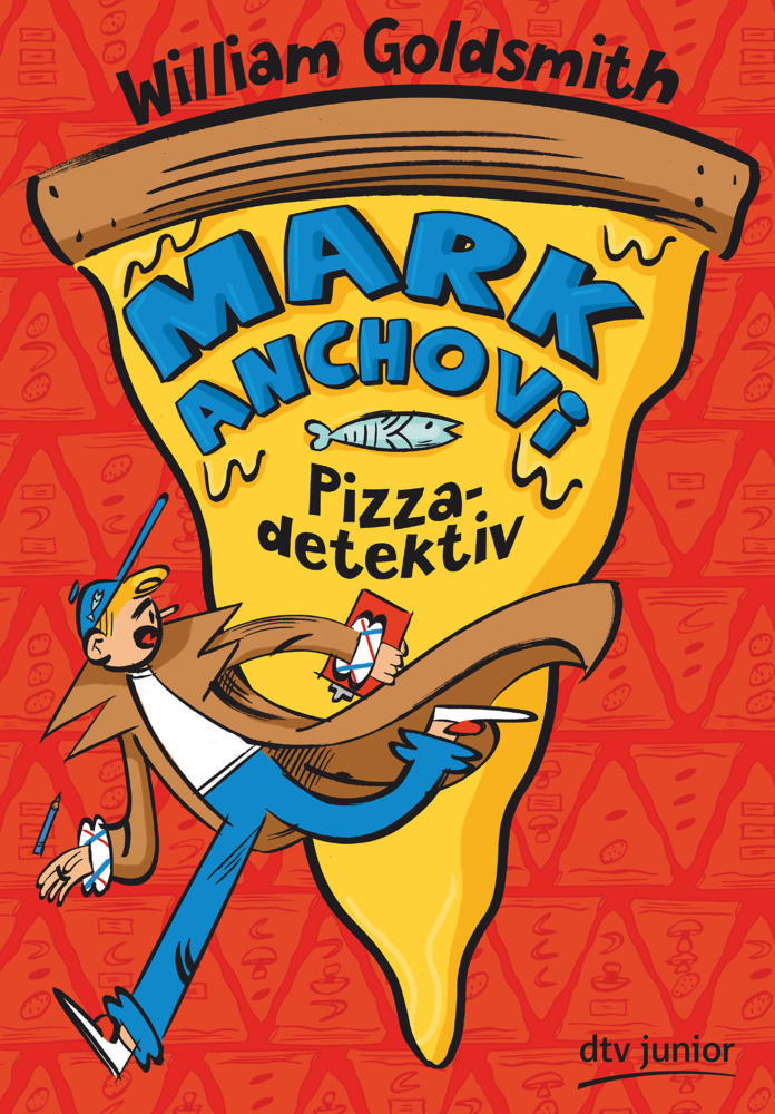 Cover: 9783423763004 | Mark Anchovi, Pizzadetektiv | William Goldsmith | Buch | Deutsch | DTV