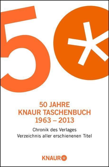Cover: 9783426786567 | 50 Jahre Knaur Taschenbuch 1963-2013 | Günther Fetzer | Buch | 432 S.