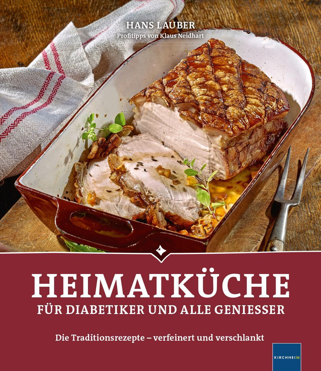 Cover: 9783874095914 | Heimatküche für Diabetiker und alle Geniesser | Hans Lauber | Buch