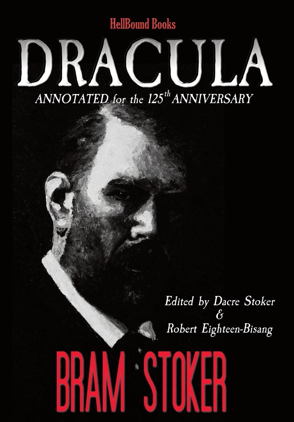 Cover: 9781953905376 | Dracula Annotated for the 125th Anniversary | Bram Stoker | Buch