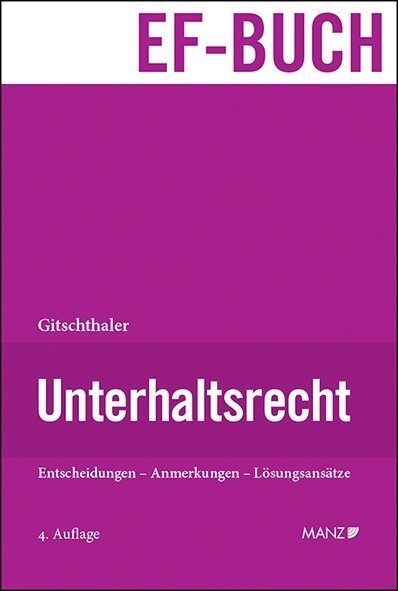 Cover: 9783214067311 | Unterhaltsrecht | Edwin Gitschthaler | Buch | 2019 | EAN 9783214067311