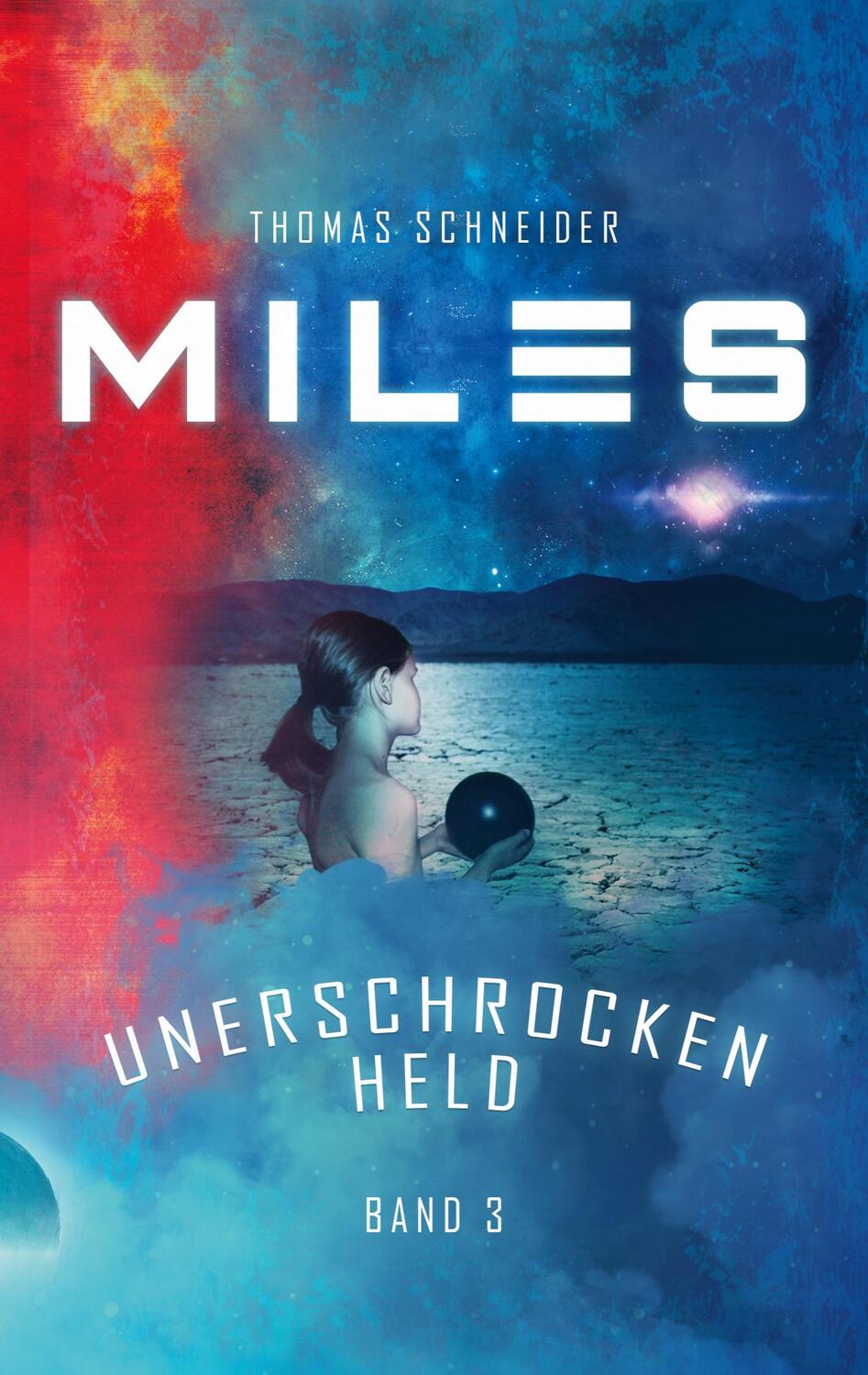 Cover: 9783755734086 | Miles - Unerschrocken Held | Thomas Schneider | Taschenbuch