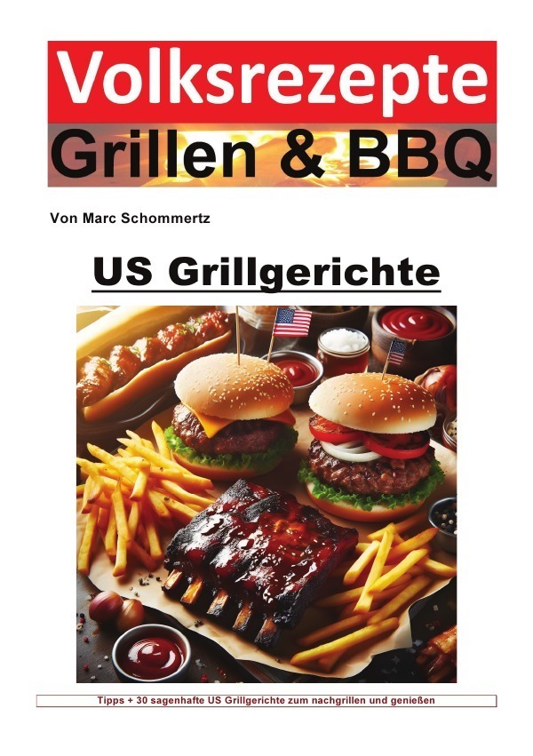 Cover: 9783758487675 | Volksrezepte Grillen und BBQ - US Grillgerichte | Marc Schommertz