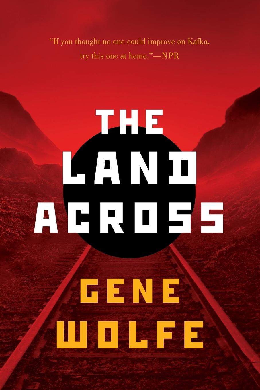 Cover: 9780765335968 | LAND ACROSS | Gene Wolfe | Taschenbuch | Paperback | Englisch | 2014