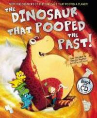 Cover: 9781782954842 | Fletcher, T: Dinosaur That Pooped The Past! | Tom Fletcher | Buch