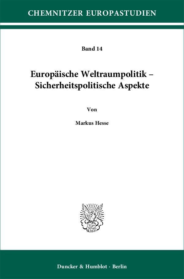 Cover: 9783428138586 | Europäische Weltraumpolitik - Sicherheitspolitische Aspekte. | Hesse