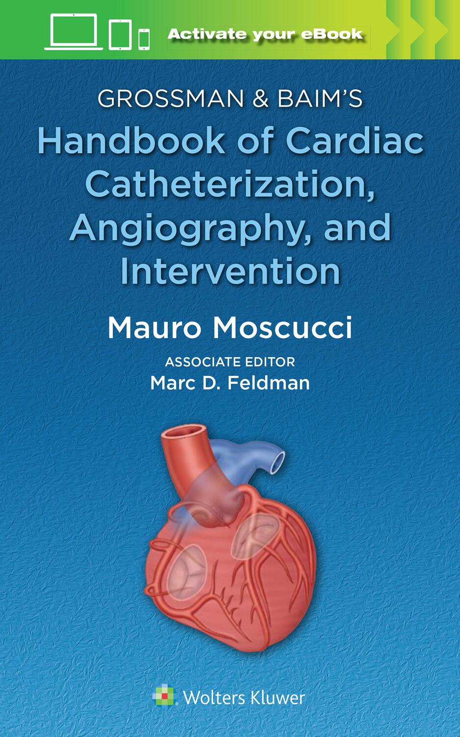 Cover: 9781496399281 | Grossman &amp; Baim's Handbook of Cardiac Catheterization, Angiography,...