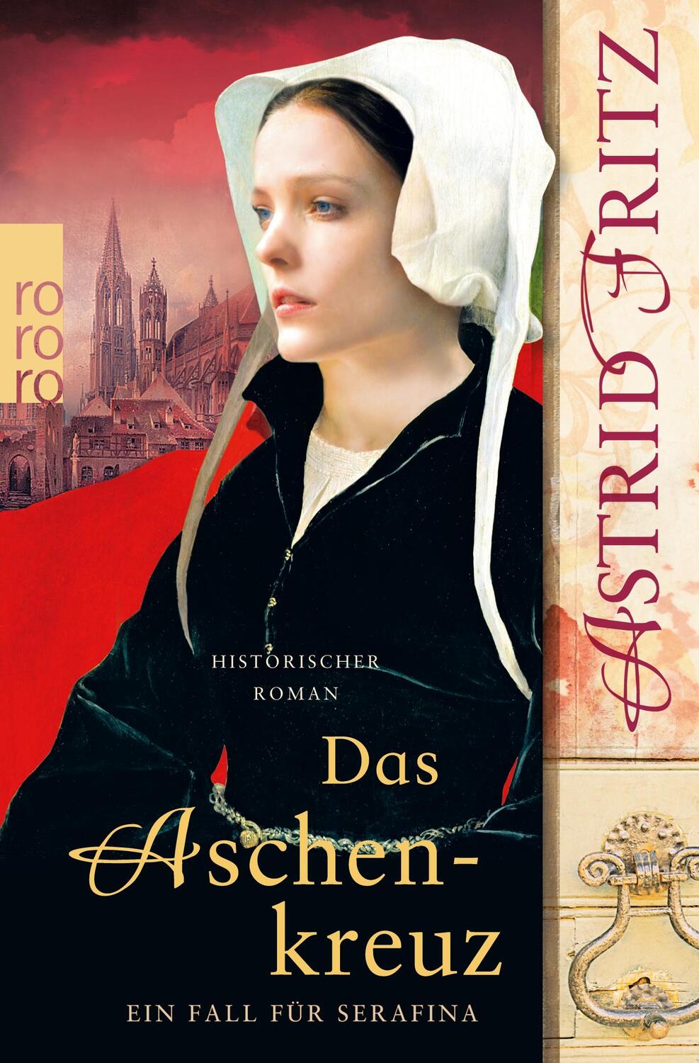 Cover: 9783499266492 | Das Aschenkreuz | Historischer Kriminalroman | Astrid Fritz | Buch