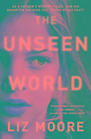 Cover: 9780099510734 | The Unseen World | Liz Moore | Taschenbuch | Englisch | 2016