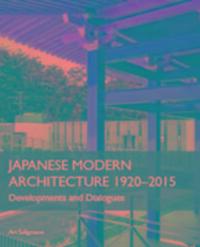 Cover: 9781785002489 | Japanese Modern Architecture 1920-2015 | Developments and Dialogues